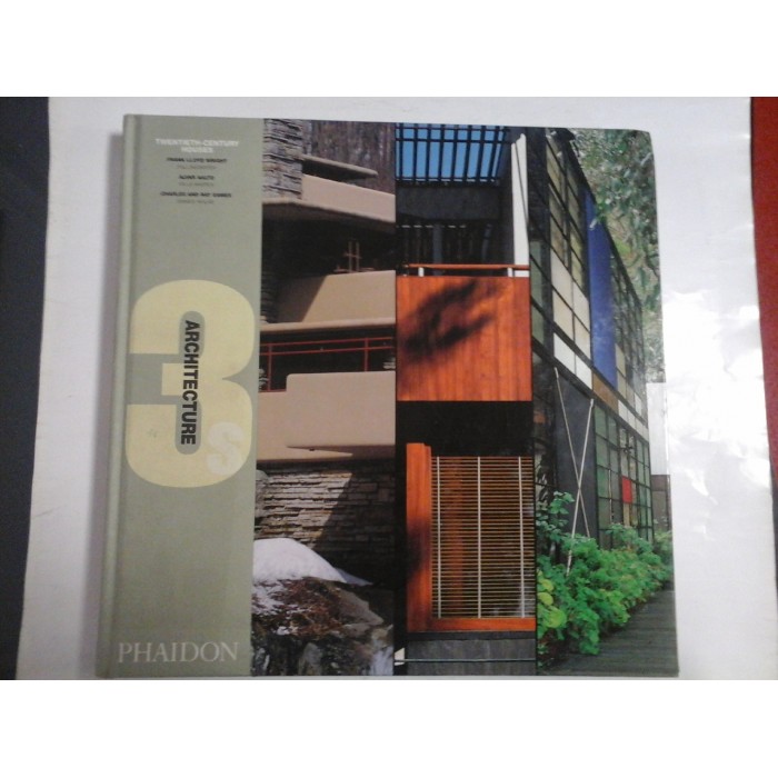 TWENTIEH-CENTURY HOUSES - Frank Lloyd WRIGHT , Alvar AALTO , Charles and Ray EAMES TWENTIEH-CENTURY HOUSES - Frank Lloyd WRIGHT , Alvar AALTO , Charles and Ray EAMES